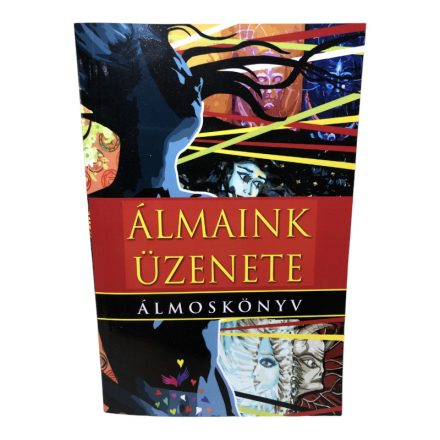 Álmaink üzenete